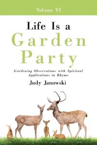 Life Is a Garden Party, Vol VI