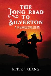 The Long Road to Silverton