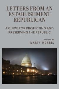 Letters from an Establishment Republican