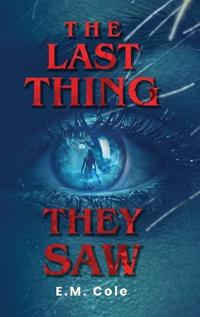 The Last Thing They Saw