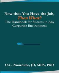 Now that You Have the Job, Then What?