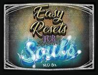 Easy Resets for Sensitive Souls