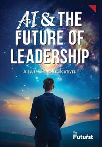 AI & the Future of Leadership