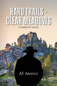 Hard Trails - Clear Meadows