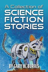 A Collection of Science Fiction Stories