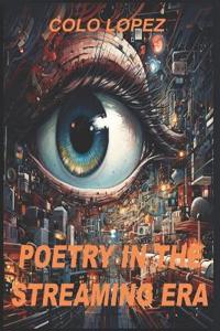 Poetry in the Streaming Era