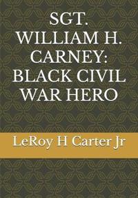 Sgt. William H. Carney