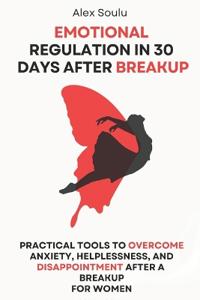 Emotional Regulation in 30 Days after Breakup