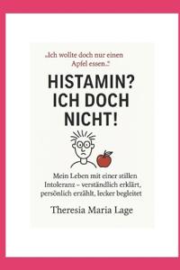 HISTAMIN? Ich doch nicht!