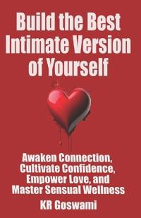 Build the Best Intimate Version of Yourself