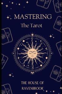 Mastering The Tarot