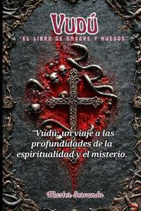 Vudú "el Libro de Sangre y Huesos"