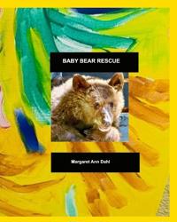 Baby Bear Rescue