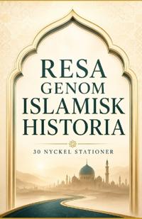 Resa genom islamisk historia