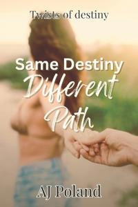 Same Destiny, Different Path
