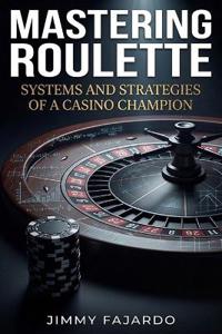 Mastering Roulette