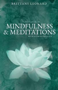 A Small Book of Mindfulness & Meditations