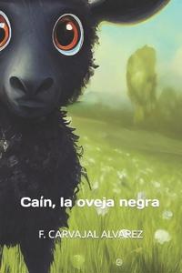 Caín, la oveja negra.