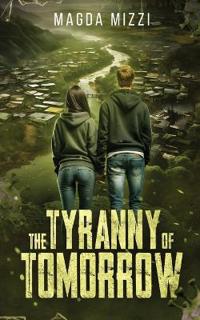 The Tyranny Of Tomorrow