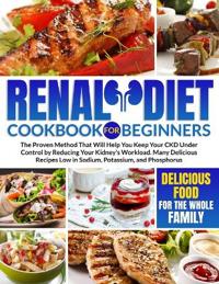 Renal Diet Cookbook for Beginners