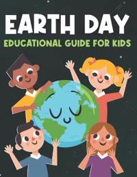 Earth Day Educational Guide for Kids