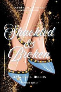 Shackled & Broken