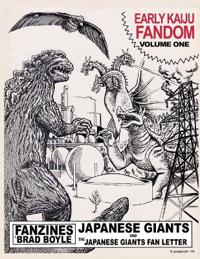 Early Kaiju Fandom. Fanzines by Brad Boyle.