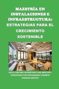 Maestría en Instalaciones e Infraestructura