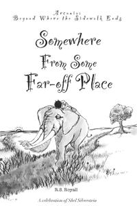 Somewhere From Some Far-off Place