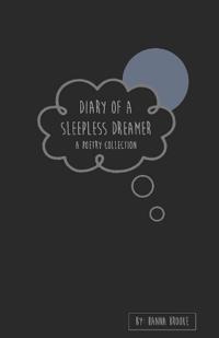 Diary of a Sleepless Dreamer