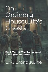 An Ordinary Housewife's Ghosts