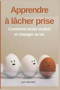 Apprendre à lâcher prise