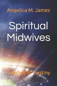 Spiritual Midwives