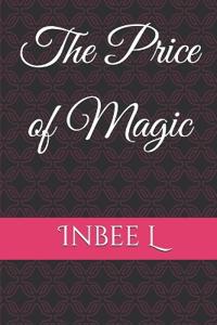 The Price of Magic