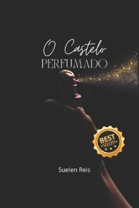 O Castelo Perfumado