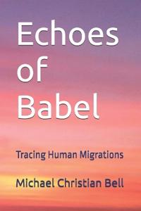 Echoes of Babel