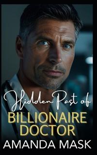 Hidden Past of Billionaire Doctor