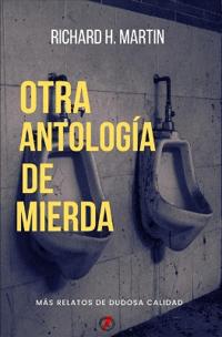 Otra antología de mierda