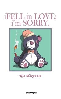 iFELL in LOVE; i'm SORRY.