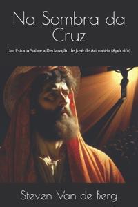 Na Sombra da Cruz