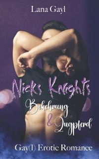 Nicks Knights - Bekehrung & Zugpferd