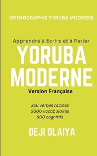 Apprenez à parler et à écrire Moderne Yoruba