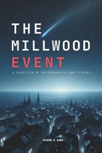 The Millwood Event