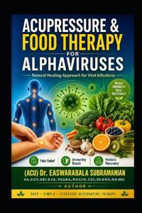 Acupressure and Food Therapy for Alphaviruses