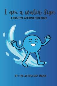 I Am A Water Sign