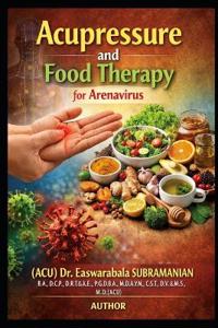 Acupressure and Food Therapy for Arenavirus