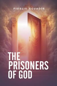 The Prisoners of God