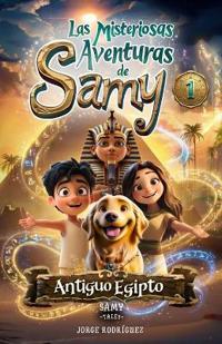 Las Misteriosas Aventuras de Samy - Antiguo Egipto