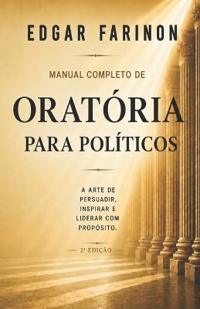 Manual completo de Oratória para politicos