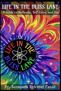 Life in the Bliss Lane